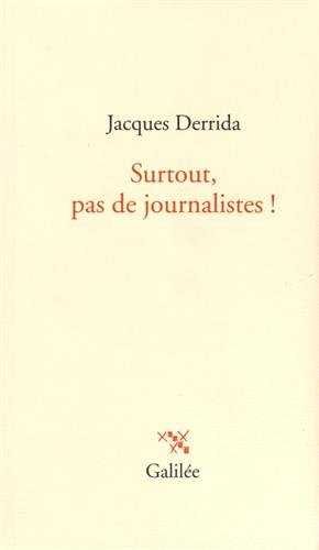 Buch Surtout pas de journalistes ! DERRIDA JACQUES