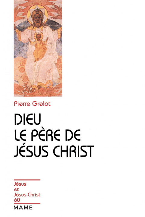Kniha Dieu le Père de Jésus-Christ Pierre GRELOT