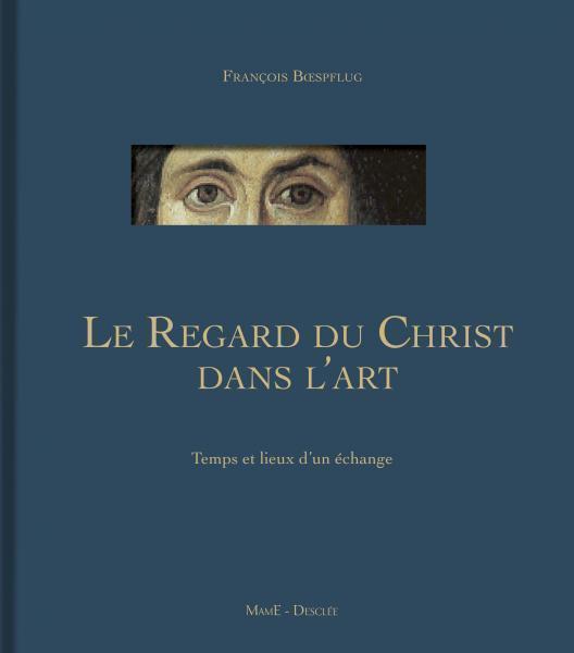 Kniha Le Regard du Christ dans l'art François BOESPFLUG