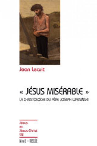 Kniha Jésus misérable N92 Jean LECUIT