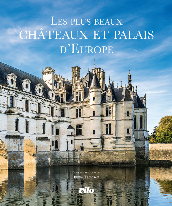 Kniha Les plus beaux châteaux et palais d'Europe TREVISAN