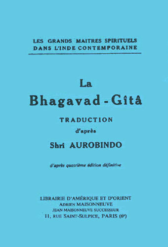 Kniha La Bhagavad-Gîtâ Traduction d'après Shrî Aurobindo, texte français de Camille Rao et Jean Herbert AUROBINDO