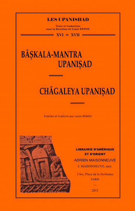 Kniha Baskala-Mantra Upanisad, Chagaleya Upanisad Louis