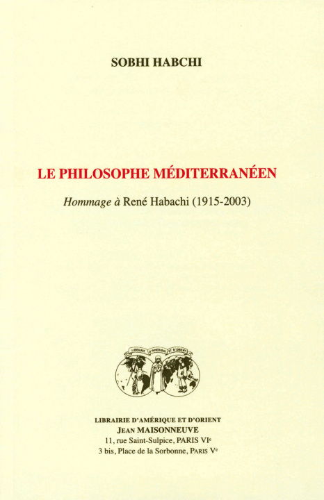 Kniha Le philosophe méditerranéen. Hommage à René Habachi (1915-2003) Sobhi