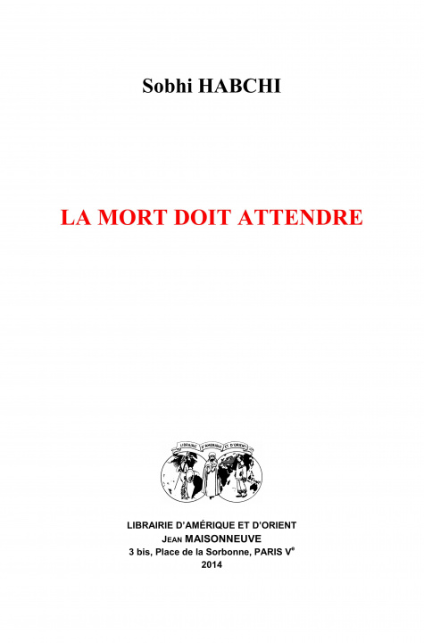 Kniha La mort doit attendre Sobhi