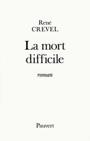 Knjiga La Mort difficile René Crevel