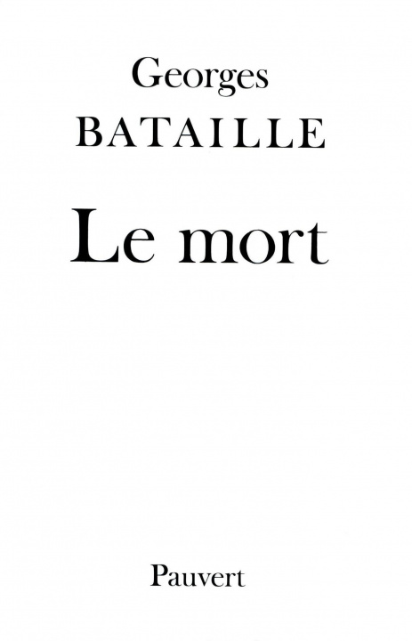 Boek Le Mort Georges Bataille