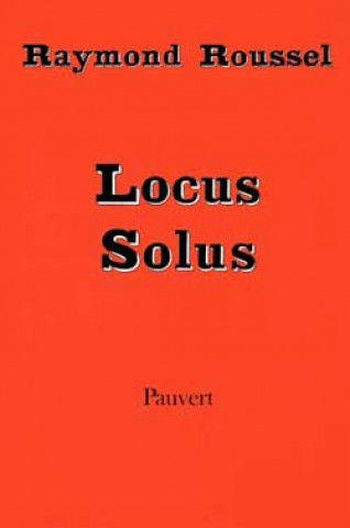 Knjiga Locus Solus Raymond Roussel