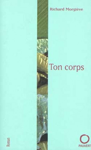 Libro Ton corps Richard Morgiève