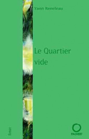 Kniha Le Quartier vide Yves Reneleau