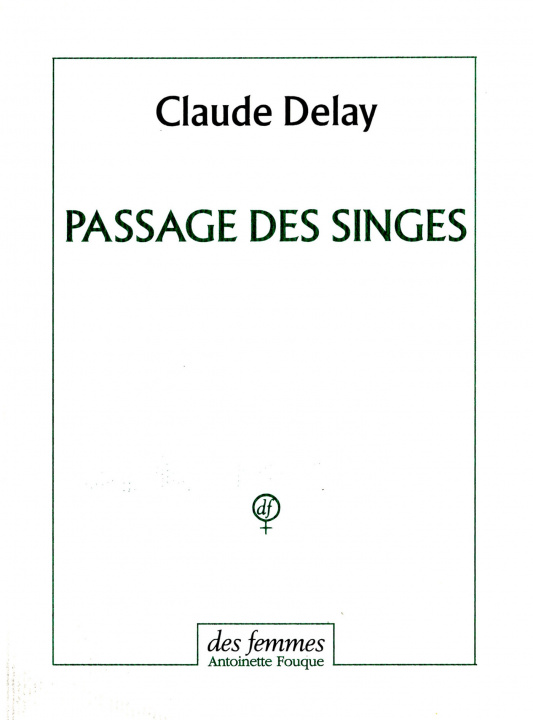Knjiga Passage des singes Delay