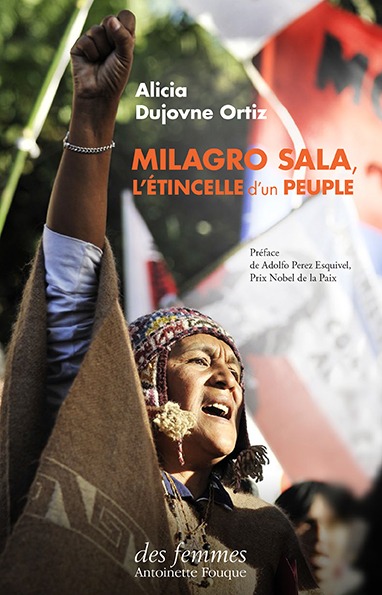 Книга Milagro Sala, l'étincelle d'un peuple Dujovne Ortiz