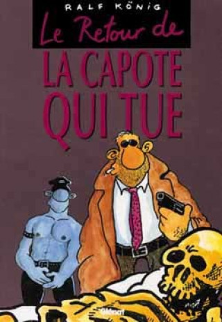 Книга Le Retour de la capote qui tue Ralf König