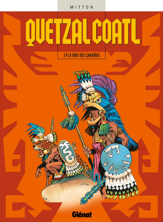 Book Quetzalcoatl - Tome 04 Jean-Yves Mitton