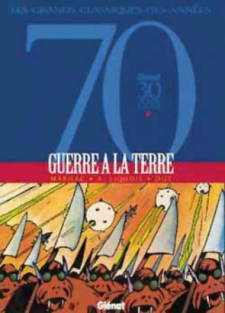 Knjiga Guerre à la Terre - Intégrale Tomes 01 à 02 