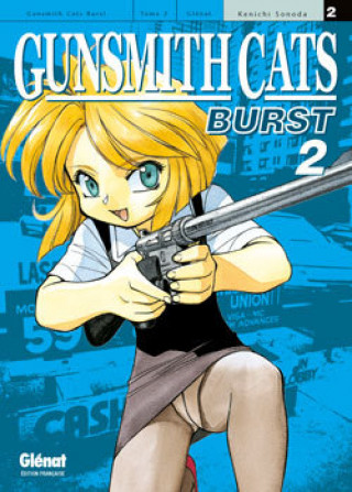 Книга Gunsmith Cats Burst - Tome 02 Kenichi Sonoda
