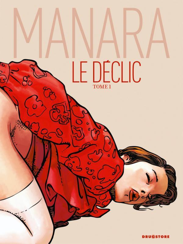 Livre Le Déclic - Tome 01 - NE couleur Milo Manara