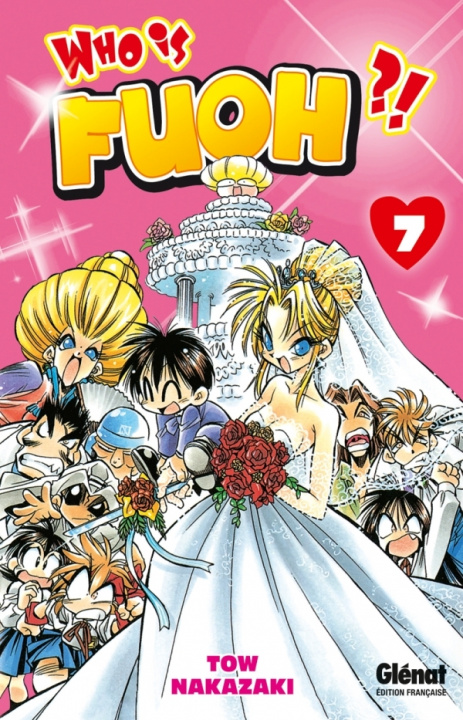 Knjiga Who is Fuoh ?! - Tome 07 Tow Nakazaki