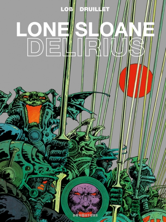 Könyv Lone Sloane - Délirius NE 