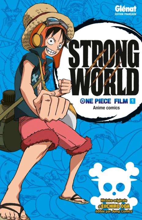 Kniha One Piece Anime comics - Strong World - Tome 01 Eiichiro Oda