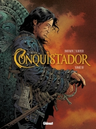 Kniha Conquistador - Tome 04 