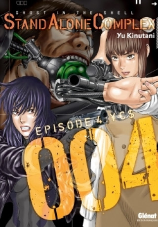 Kniha The Ghost in the shell - Stand Alone Complex - Tome 04 Yu Kinutani