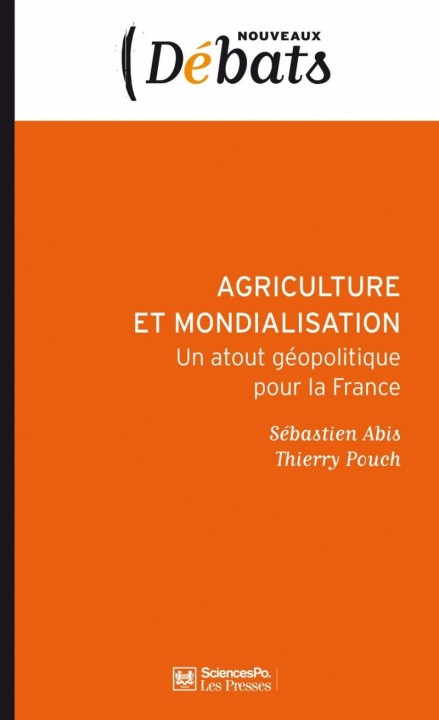 Libro Agriculture et mondialisation - Un atout géopolitique pour l Sébastien ABIS