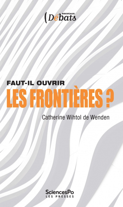 Kniha Faut-il ouvrir les frontières ? Catherine WITHOL DE WENDEN