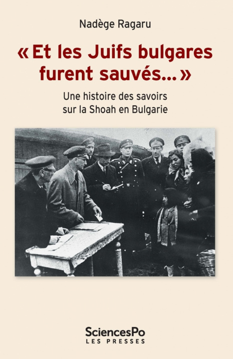 Kniha "Et les Juifs bulgares furent sauvés…"-Une histoire des savo Nadège RAGARU