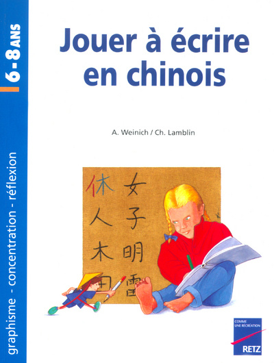 Kniha JOUER A ECRIRE EN CHINOIS Alain Weinich