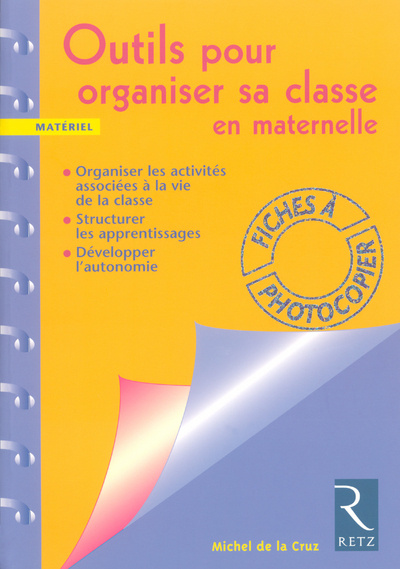 Kniha Outils pour organiser sa classe en maternelle Michel de La Cruz