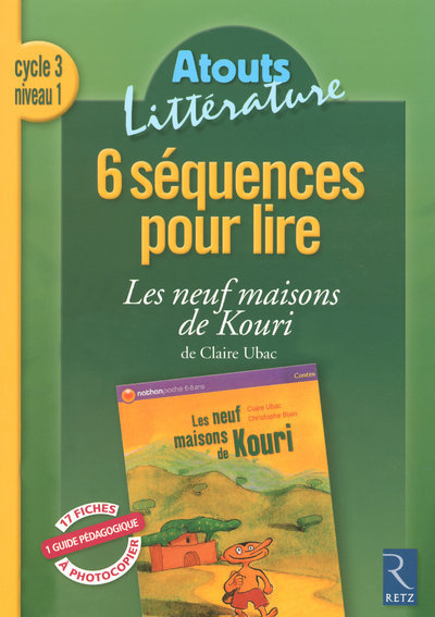 Книга 6 séquences pour lire Cycle 2 Les neuf maisons de kouri Bernard Couté