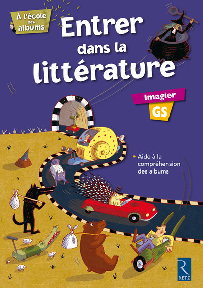 Kniha Entrer dans la littérature Imagier GS Sylvie Girard
