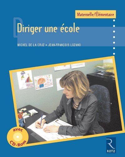 Knjiga Diriger une ecole Michel de La Cruz
