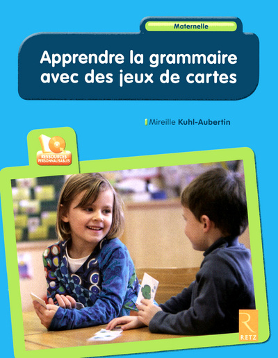 Kniha Apprendre la grammaire avec des jeux de cartes Mireille Kuhl-Aubertin
