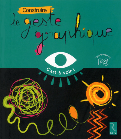 Knjiga Construire le geste graphique Marie-Thérèse Zerbato-Poudou