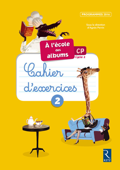 Kniha Ecole des albums CP cahier 2 série jaune Sylvie Girard