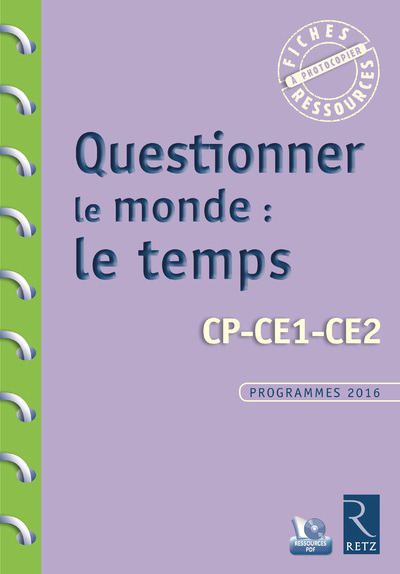 Carte Questionner le monde : le temps + CD - CP-CE1-CE2 Francoise Bellanger