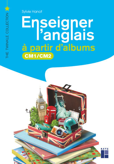 Carte Enseigner l'anglais à partir d'albums CM1-CM2 + CD-Rom + téléchargement Sylvie Hanot