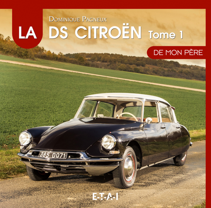 Book La Citroën DS de mon père Pagneux
