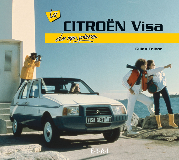 Könyv La Citroën Visa  de mon père Colboc