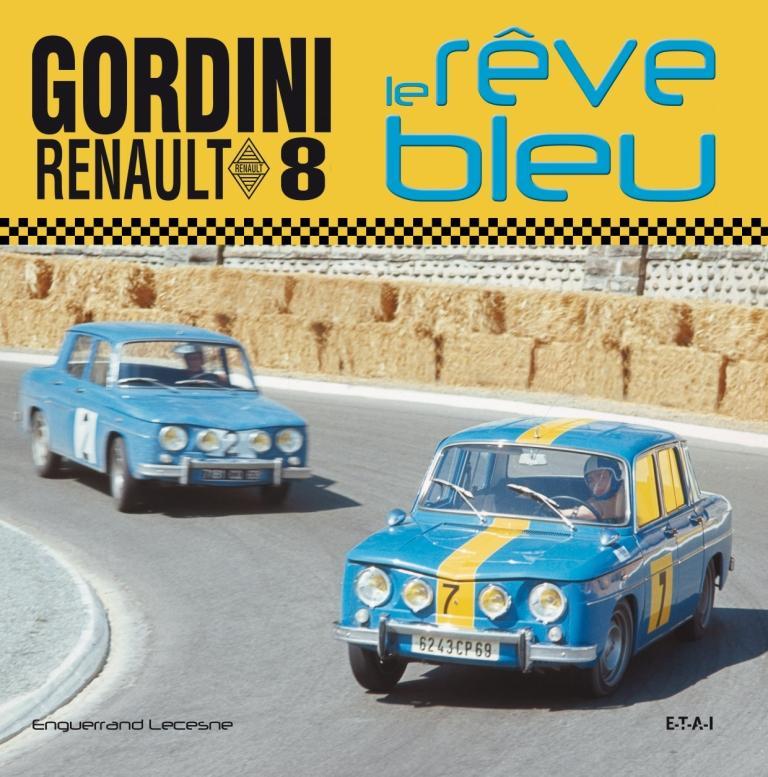 Könyv Gordini Renault 8 - le rêve bleu Lecesne