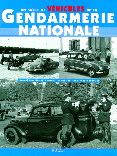 Kniha Un siècle de véhicules de la Gendarmerie nationale Meunier