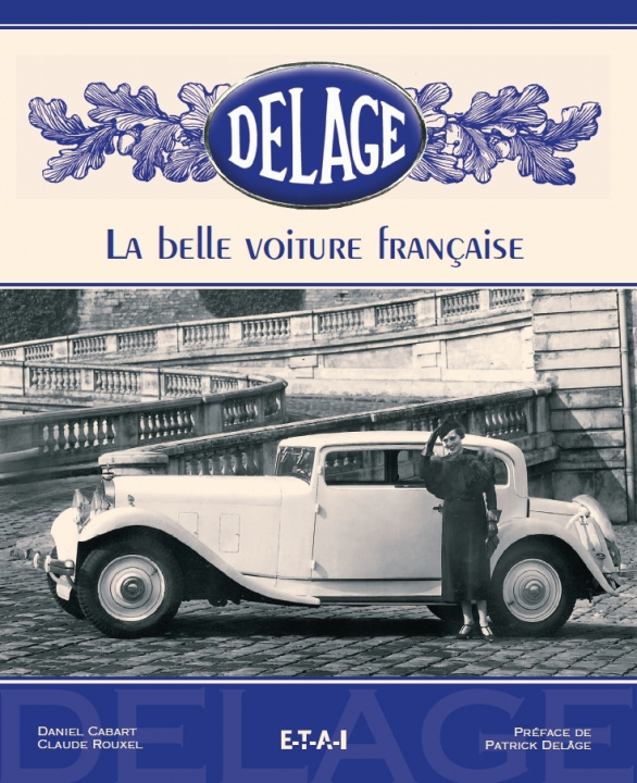 Könyv Delage - la belle voiture française Cabart