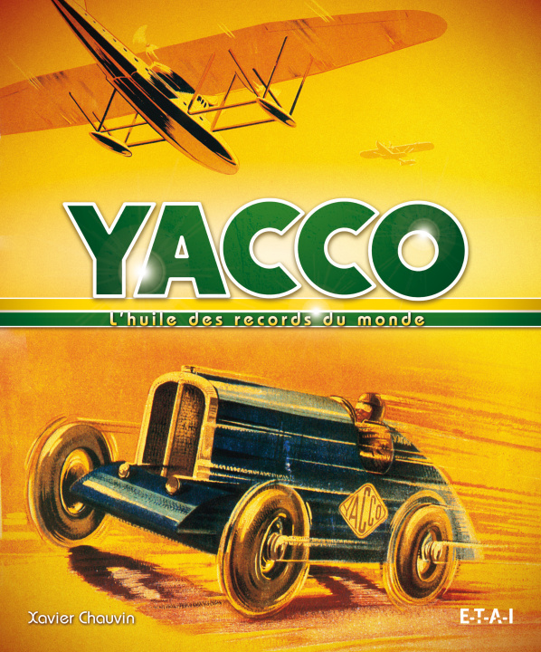 Kniha YACCO - l'huile des records du monde Chauvin