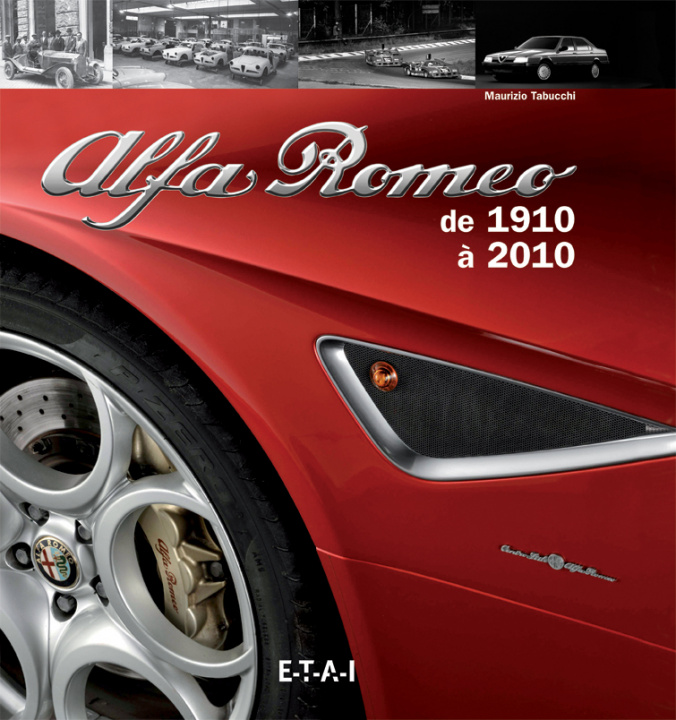 Carte Alfa Roméo de 1910 à 2010 Tabucchi