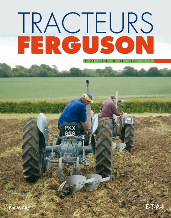 Kniha Tracteurs Ferguson - TE-20, TO-20, TO-30, TO-35, FF-30 Ware