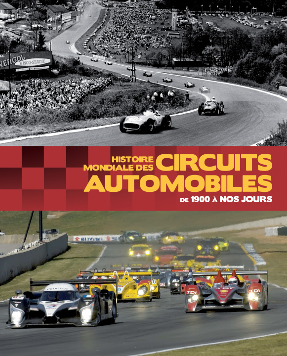 Kniha Histoire mondiale des circuits automobiles - de 1900 à nos jours Chauvin