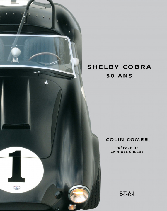 Книга Shelby Cobra, 50 ans Comer