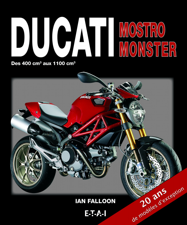 Kniha Ducati Monstro-Monster - des 400 cm3 au 1100 cm3 Falloon